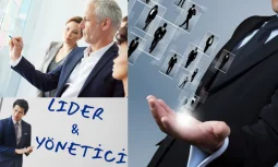 Liderlik ve Yöneticilik Arasındaki Temel Farklar